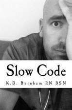 Slow Code