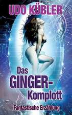 Das Ginger-Komplott