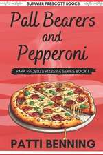 Pall Bearers and Pepperoni