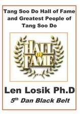 Tang Soo Do Hall of Fame and Greatest People in Tang Soo Do