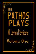 The Pathos Plays Volume 1