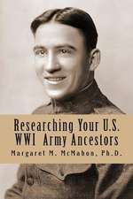 Researching Your U.S. Wwi Army Ancestors