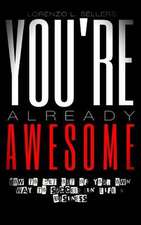 You're Already Awesome