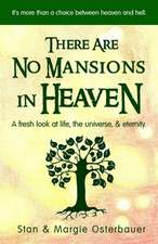 There Are No Mansions in Heaven