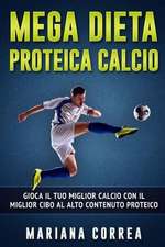 Mega Dieta Proteica Calcio