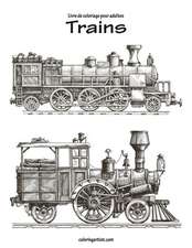 Livre de Coloriage Pour Adultes Trains 1