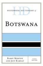 Historical Dictionary of Botswana