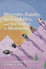 Diversity, Equity, Accessibility, and Inclusion in Museums