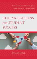 Collaborations for Student Success: How Librarians and Student Affairs Work Together to Enrich Learning