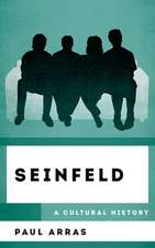 Seinfeld: A Cultural History
