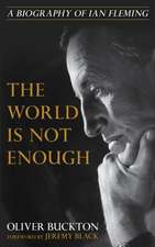 World Is Not Enough