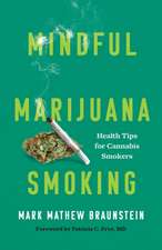 Mindful Marijuana Smoking