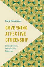 GOVERNING AFFECTIVE CITIZENSHIP