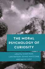 Moral Psychology of Curiosity