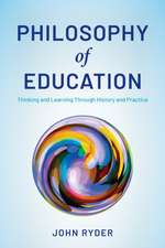 Ryder, J: Philosophy of Education