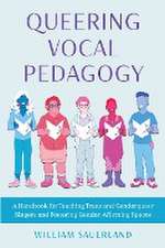 Queering Vocal Pedagogy