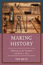 Betz, T: Making History