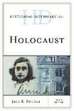 Fischel, J: Historical Dictionary of the Holocaust