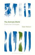 The Animate World: Posthuman Ontologies