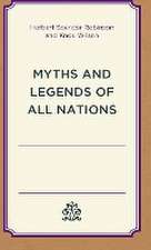 Myths and Legends of All Nations