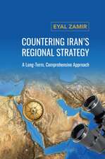 Countering Iran's Regional Strategy