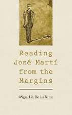 Reading José Martí from the Margins