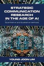 Strategic Communication Research in the Age of AI