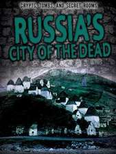 Russia's City of the Dead