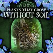 Plants That Grow Without Soil