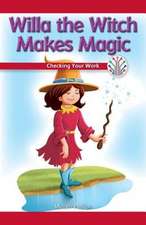 Willa the Witch Makes Magic: Checking Your Work