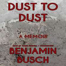 Dust to Dust: A Memoir