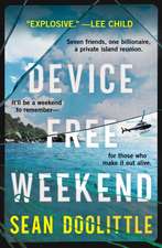 Device Free Weekend