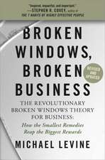 Broken Windows, Broken Business (Revised and Updated)