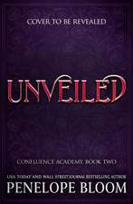 Unveiled