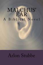 Malchus' Ear