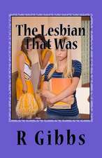 The Lesbian That Was