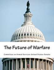 The Future of Warfare