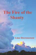 The Fire of the Shanty