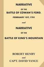 Narrative of the Battle of Cowan's Ford, February 1st, 1781