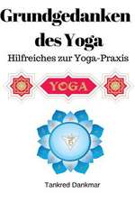 Grundgedanken Des Yoga