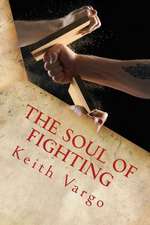 The Soul of Fighting