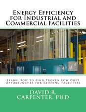 Energy Efficiency for Industrial and Commercial Facilities