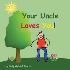 Your Uncle Loves You!