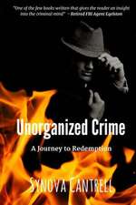 Unorganized Crime