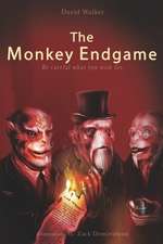 The Monkey Endgame