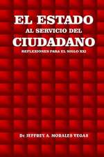 El Estado Al Servicio del Ciudadano