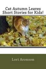 Cat Autumn Leaves Short Stories for Kids!