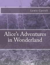 Alice's Adventures in Wonderland (Original Edition)