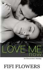 Love Me Now