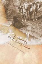 Legends of Emergence